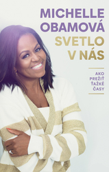 Obamová, Michelle - Svetlo v nás