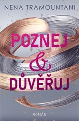 Tramountani, Nena - Poznej a důvěřuj