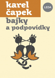 Čapek, Karel - Bajky a podpovídky