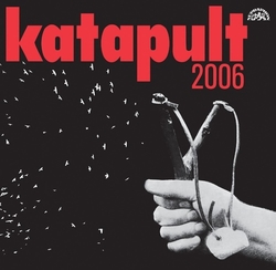 Říha, Oldřich; Šindelář, Jiří; Kohout, Anatoli - Katapult 2006