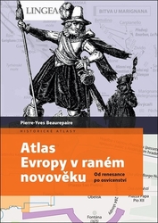 Beaurepaire, Pierre-Yves - Atlas Evropy v raném novověku