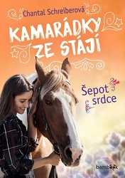 Schreiberová, Chantal - Kamarádky ze stájí Šepot srdce