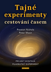 Nichols, Preston B.; Moon, Peter - Tajné experimenty cestování časem