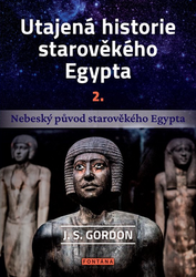 Gordon, J. S. - Utajená historie starověkého Egypta 2.