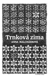 Malchárková, Anna - Trnková zima