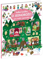 Parciak, Monika - Velká knížka O jednorožci pro malé vypravěče