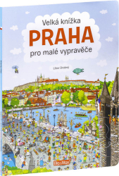 Viltová, Alena; Drobný, Libor - Velká knížka Praha pro malé vypravěče