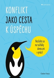 Karp, Gabe - Konflikt jako cesta k úspěchu