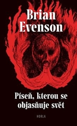 Evenson, Brian; Němeček, Jakub - Píseň, kterou se objasňuje svět