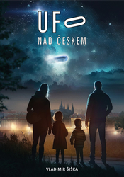 Šiška, Vladimír - UFO nad Českem