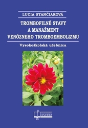 Stančiaková, Lucia - Trombofilné stavy a manažment venózneho tromboembolizmu