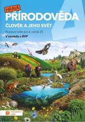 Hravá přírodověda 4 Člověk a jeho svět