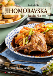 Pálka, Radek - Jihomoravská kuchařka