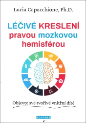 Capacchione, Lucia - Léčivé kreslení pravou mozkovou hemisférou