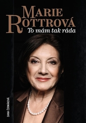 Čermáková, Dana - To mám tak ráda Marie Rottrová