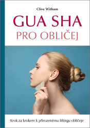 Witham, Clive - Gua sha pro obličej