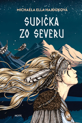 Hajduková, Michaela Ella - Sudička zo severu