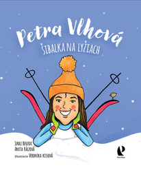 Berzedi, Juraj; Ráczová, Anita - Petra Vlhová Šibalka na lyžiach