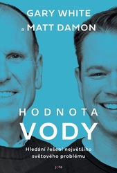 White, Gary; Damon, Matt - Hodnota vody