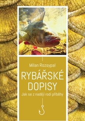 Rozsypal, Milan - Rybářské dopisy