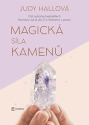 Hallová, Judy - Magická síla kamenů