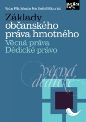 Pilík, Václav; Bohuslav, Petr; Klička, Ondřej - Základy občanského práva hmotného