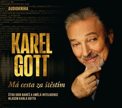 Gott, Karel - Karel Gott Má cesta za štěstím