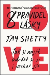Shetty, Jay - 8 pravidel lásky