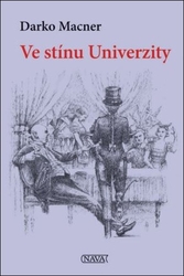 Macner, Darko - Ve stínu Univerzity