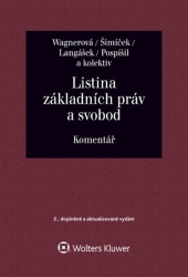 Pospíšil, Ivo; Langášek, Tomáš; Šimíček, Vojtěch; Wagnerová, Eliška - Listina základních práv a svobod Komentář