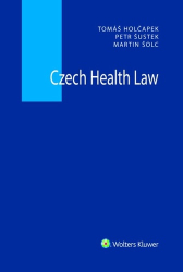Holčapek, Tomáš; Šustek, Petr; Šolc, Martin - Czech Health Law