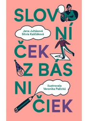 Juhásová, Jana; Kaščáková, Silvia; Pažická, Veronika - Slovníček z básničiek