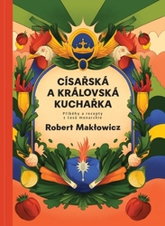 Makłowicz, Robert - Císařská a královská kuchařka