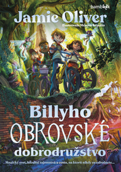 Oliver, Jamie; Armino, Mónica - Billyho obrovské dobrodružstvo