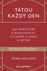 Holiday, Ryan - Tátou každý den