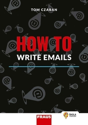 Czaban, Tom - How to Write Emails