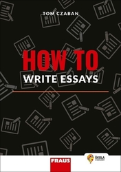 Czaban, Tom - How to Write Essays