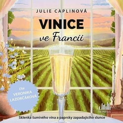 Caplinová, Julie - Vinice ve Francii