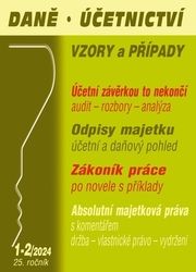 Daně, účetnictví, vzory a případy 1-2/2024