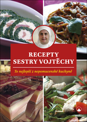 Fialová, Vojtěcha - Recepty sestry Vojtěchy