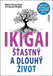 Miralles, Francesc; García, Héctor - IKIGAI