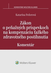 Fedorová, Katarína - Zákon o peňažných príspevkoch na kompenzáciu ťažkého zdravotného postihnutia
