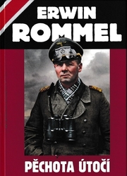 Rommel, Erwin - Pěchota útočí