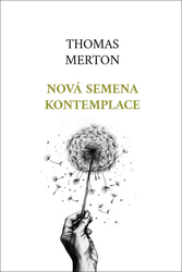 Merton, Thomas - Nová semena kontemplace