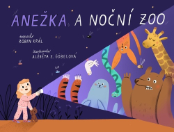 Král, Robin - Anežka a noční zoo