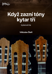 Štefl, Vítězslav - Když zazní tóny kytar tří