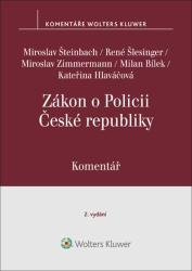 Šteinbach, Miroslav; Šlesinger, René; Zimmermann, Miroslav; Bílek, Milan; Hla... - Zákon o Policii České republiky Komentář