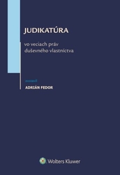 Fedor, Adrián - Judikatúra vo veciach práv duševného vlastníctva