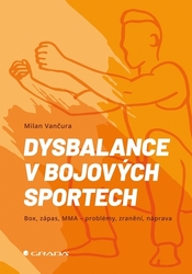 Vančura, Milan - Dysbalance v bojových sportech