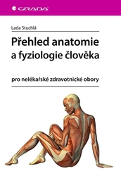 Stuchlá, Lada - Přehled anatomie a fyziologie člověka